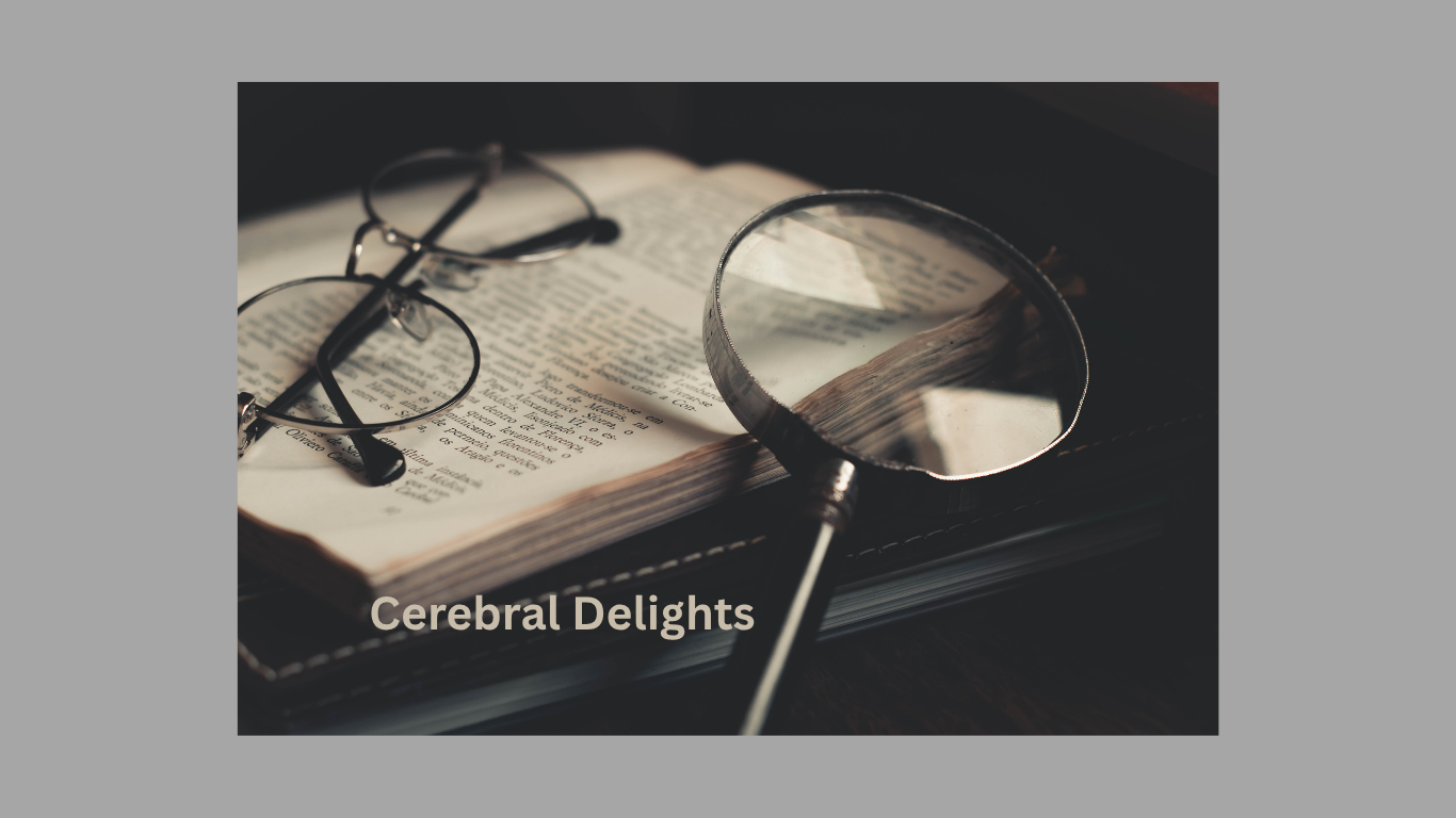 Cerebral Delights